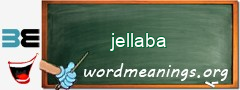 WordMeaning blackboard for jellaba